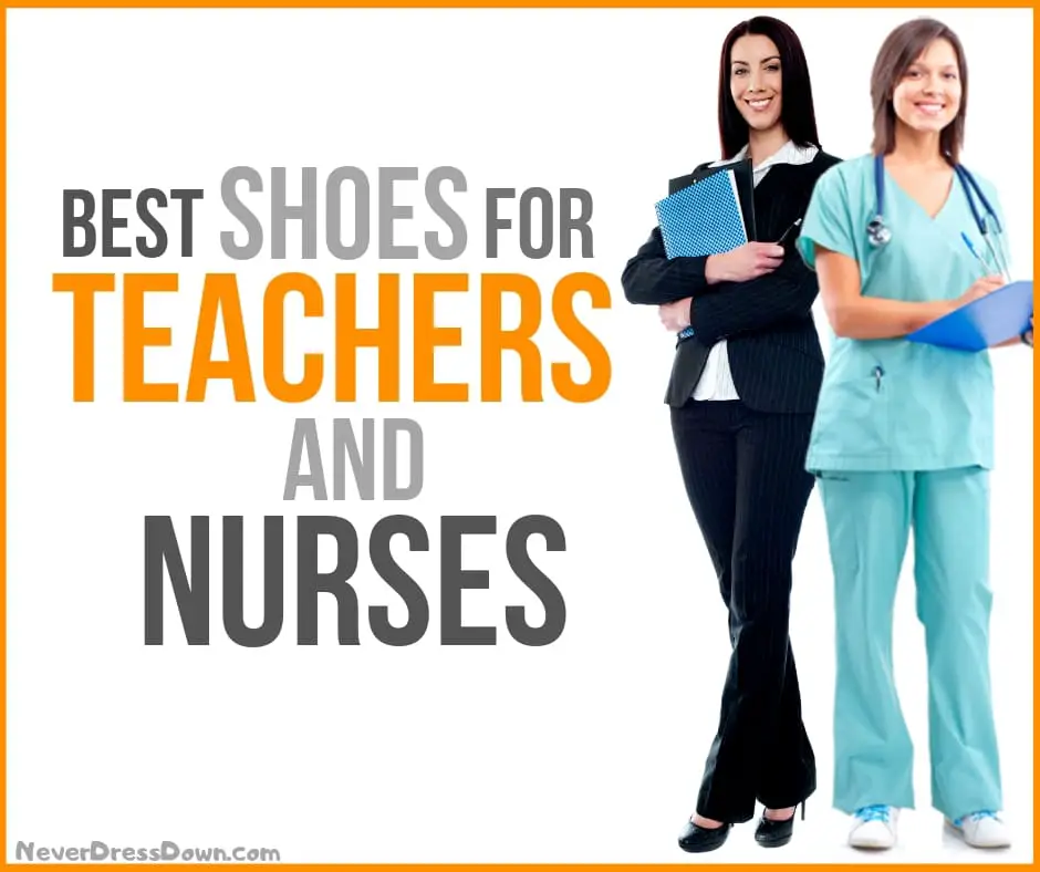 Best Shoes for Teachers and Nurses