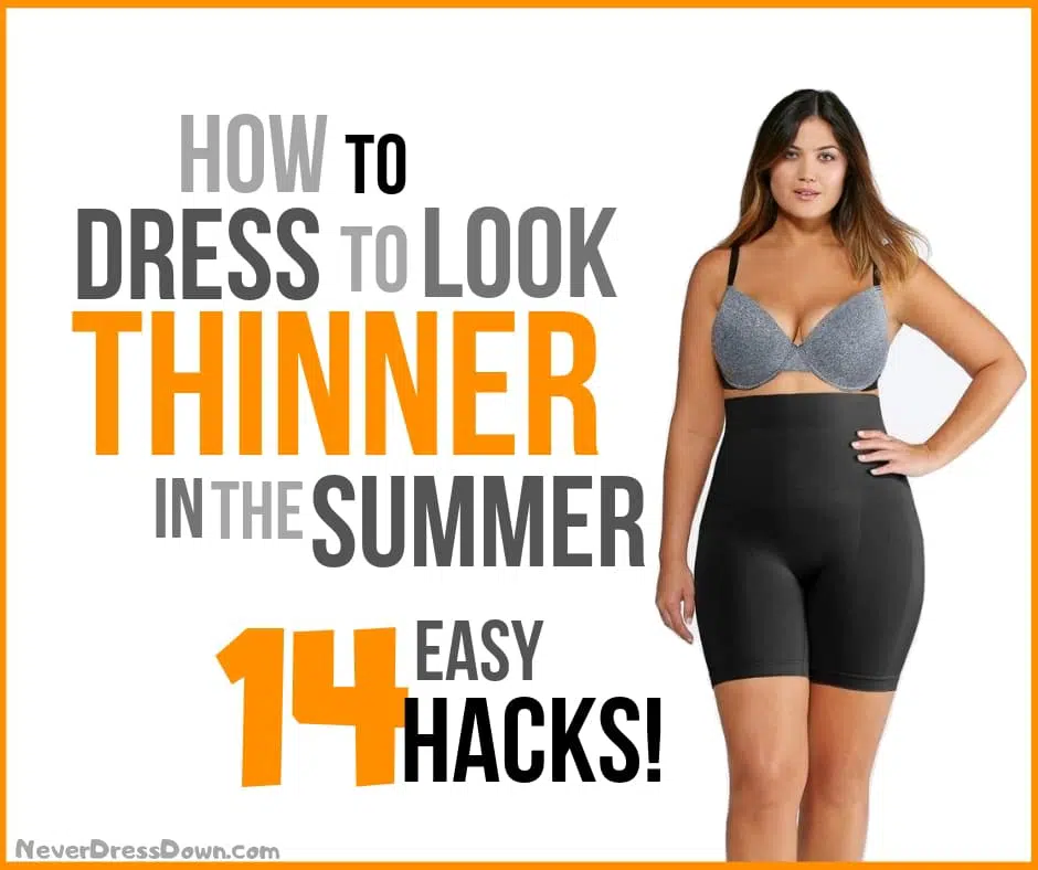 How to Dress to Look Thinner in Summer