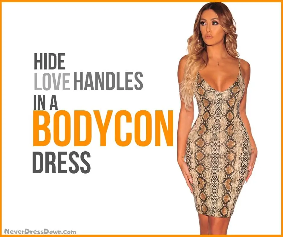 How to Hide Love Handles in a Bodycon Dress