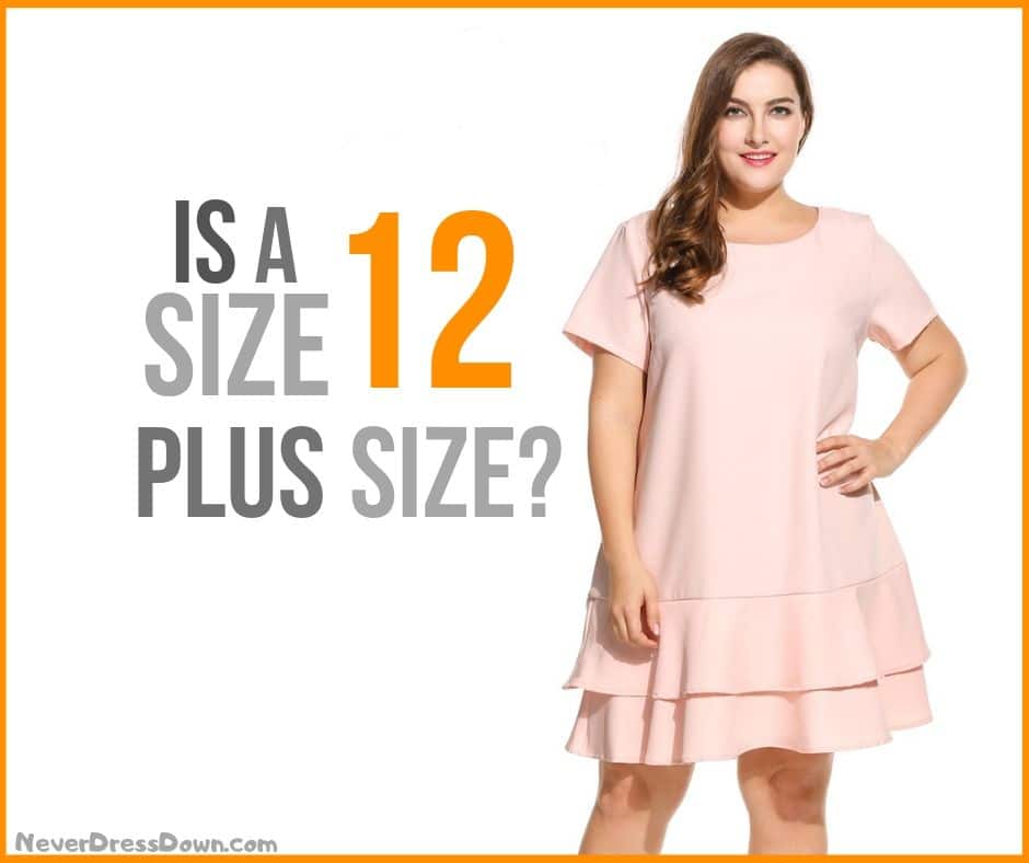 Is a Size 12 Plus Size