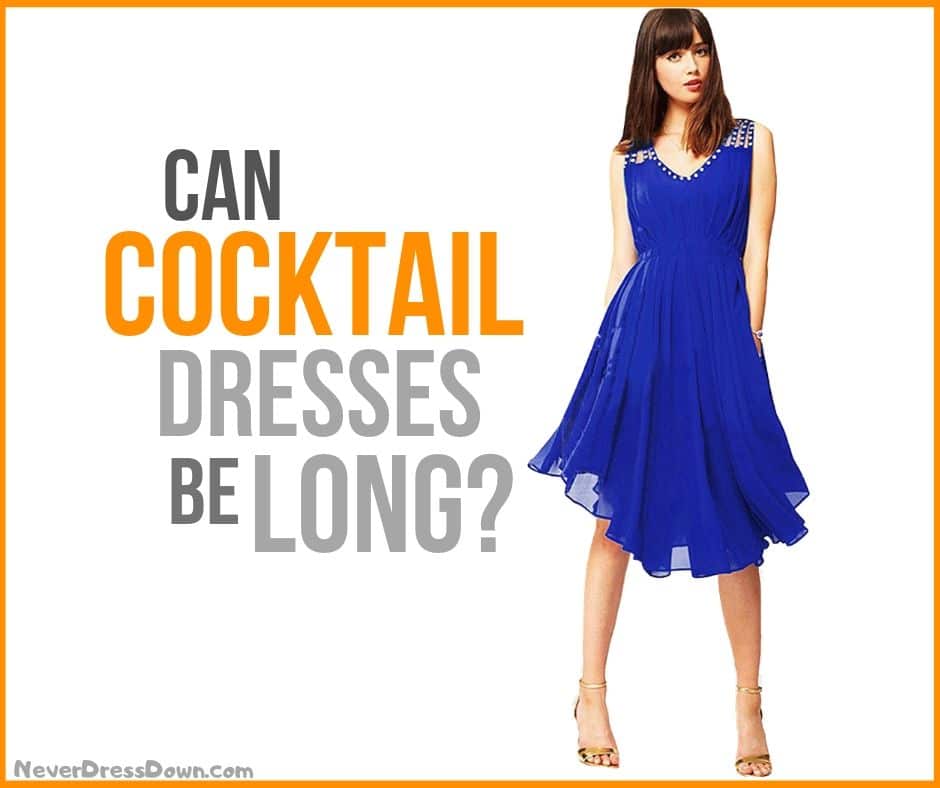 Can Cocktail Dresses be Long