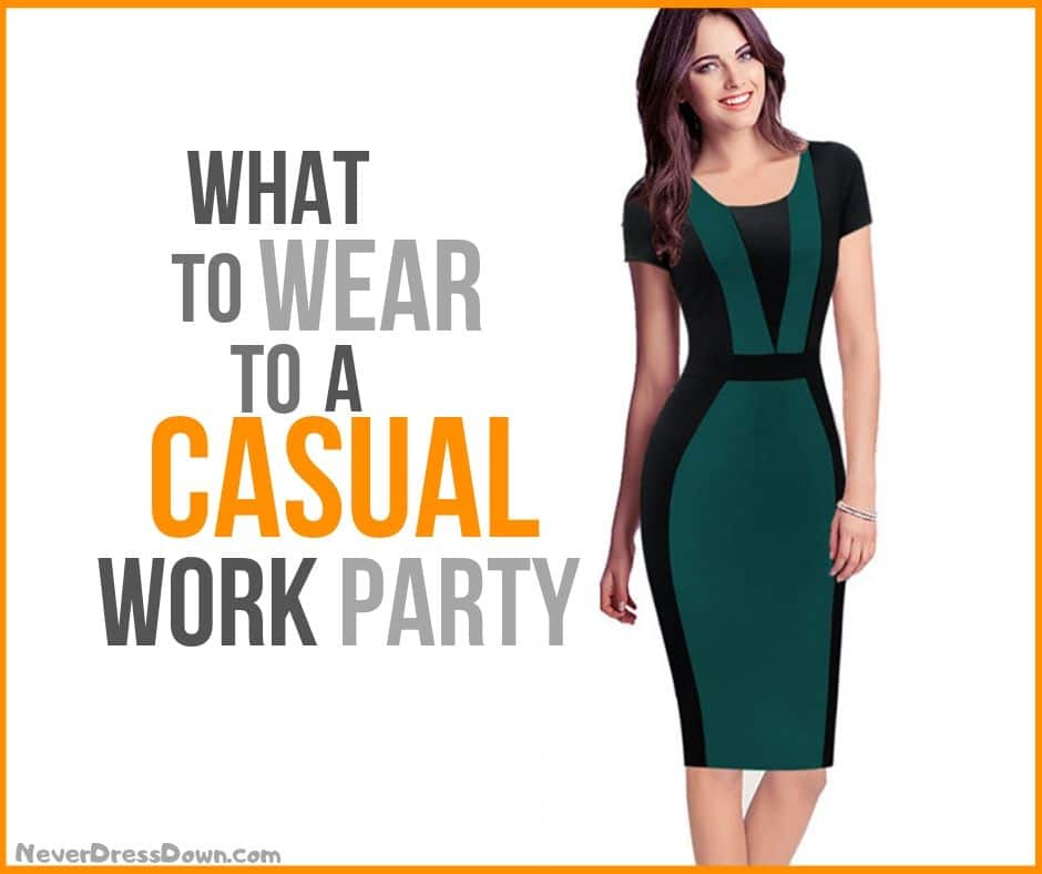 What to Wear to a Casual Work Party