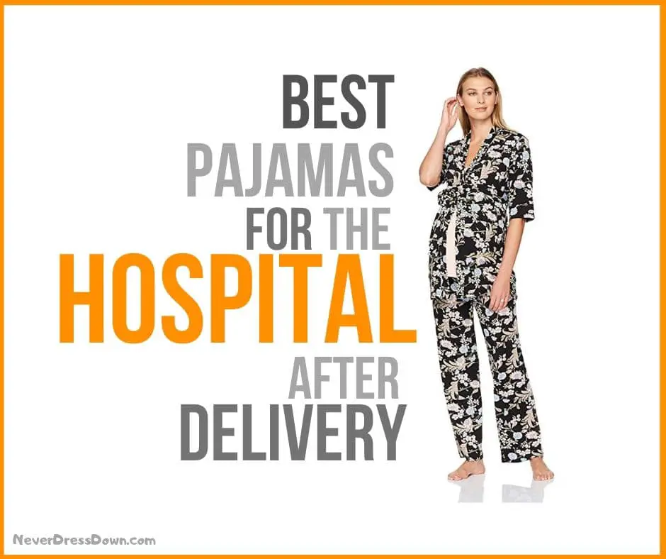 Best Pajamas for Hospital after Delivery